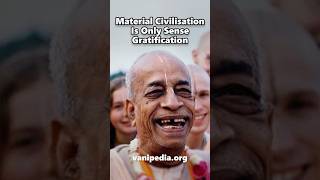 Material Civilisation Is Only Sense Gratification  Prabhupada 0654 [upl. by Atikehs]