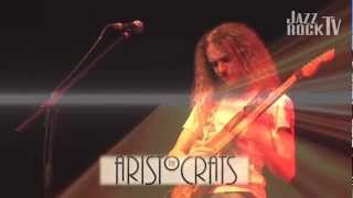 JazzrockTV 61 The ARISTOCRATS Trailer [upl. by Frankel578]