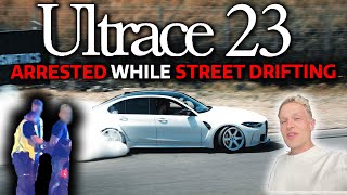 ARRESTED WHILE STREET DRIFTING  CRAZIEST POLICE ENCOUNTER EVER  Ultrace 2023  OG SCHAEFCHEN [upl. by Tnerb]