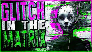 9 True GLITCH IN THE MATRIX Stories Thatll Freeze Your Brain Stuffs Vol 172 [upl. by Emerson948]