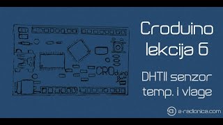 Croduino lekcija 6 DHT11 senzor temperature i vlage [upl. by Eveam442]