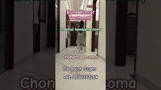 Chondrosarcoma bone Cancer pelvis cured with internal hemipelvectomy  Dr Rajat Gupta 9930372264 [upl. by Olegnaleahcim]