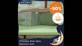 Dormeo Dny spánku  přistýlka Aloe Vera Natures 4 cm 50   extra 10 [upl. by Anilemrac815]