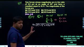 Two forces whose magnitudes are in the ratio of 3  5 act at an angle of 60° and have a resultant eq [upl. by Anerres]