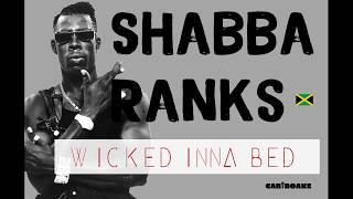 Shabba Ranks  Wicked Inna Bed Dancehall Lyrics provided by Cariboake The Official Karaoke Event [upl. by Anelrahs]