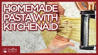 How To Make Homemade Pasta with KitchenAid Mixer [upl. by Noxas]