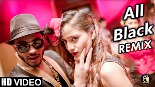 All Black Remix Dj DiVit amp Parsh  Sukhe Raftaar  VDJ Mosharef HD [upl. by Elleinad]