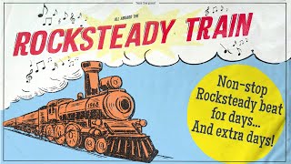 Rock steady mix 2 All Aboard the Rocksteady Train [upl. by Urbannai]