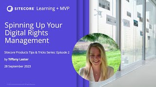 Spinning Up Your Digital Rights Management with Sitecore Content Hub DAM [upl. by Timon26]
