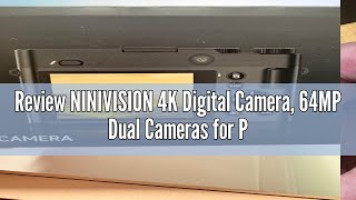 Review NINIVISION 4K Digital Camera 64MP Dual Cameras for Photography Autofocus AntiShake Video V [upl. by Niarbo606]