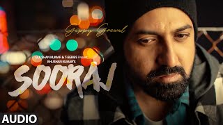 SOORAJ Full Audio Gippy Grewal Feat Shinda Grewal Navpreet BangaBaljit Singh Deo NEW SONGS 2018 [upl. by Ahsilac]