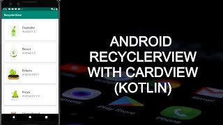 ANDROID RECYCLERVIEW WITH CARDVIEW KOTLIN [upl. by Gesner]