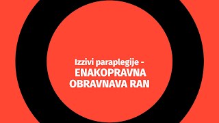 Izzivi paraplegije – Enakopravna obravnava ran [upl. by Ahsenev]