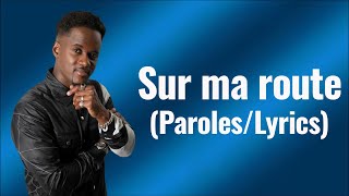 Sur ma route  Black M ParolesLyrics [upl. by Nomrah]