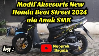 Modif Aksesoris New Honda Beat Street 2024 ala Anak SMK [upl. by Allenrad544]