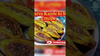 Bharva karele ki best recipe  Healthy foodbharvakarelekarelehealthyfoodbestrecipetrending [upl. by Xenophon]