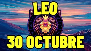 🤩 𝐄𝐒 𝐌𝐎𝐌𝐄𝐍𝐓𝐎 𝐃𝐄 𝐄𝐗𝐈𝐓𝐎 🌈Horoscopo Leo Hoy ♌ 30 de Octubre de 2024 💥 [upl. by Reyem790]