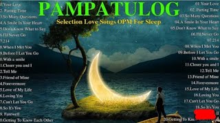 The Best Of OPM Hit Love Songs 2024🌻Non Stop OPM Love Songs Sweet Memories 80s 90s🌻New Tagalog Songs [upl. by Kaitlin]