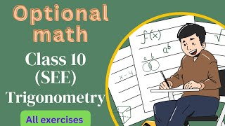 class10 SEE  optional math  trigonometry  all solutions  unit 4 [upl. by Eskill430]