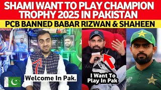 M Shami BIG Statement On Touring Pak For Champion Trophy  Pcb BANNED Babar Azam Rizwan amp Shaheen [upl. by Lattimer]