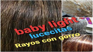 Rayos con gorro  baby light  luz en el cabello  clase 100  teacher belleza [upl. by Yelrebmyk]