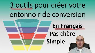 3 Outils pour créer un Entonnoir de Conversion en Français [upl. by Nabal]