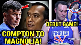 ALEX COMPTON TO MAGNOLIA GREG SLAUGHTER DEBUT GAME GANUN PARIN GUMALAW PBA MPBL NEWS UPDATES [upl. by Enneicul]