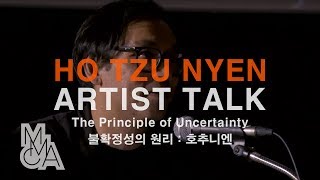 호추니엔  불확정성의 원리  Ho Tzu Nyen  The Principle of Uncertainty ARTIST TALK [upl. by Einahets776]