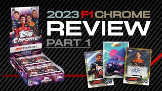 2023 Topps Chrome Formula 1 Set Review  Part 1 [upl. by Parik]