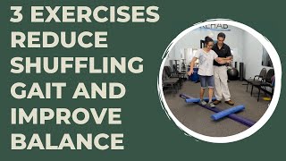 3 exercises to reduce shuffling gait [upl. by Assecnirp341]