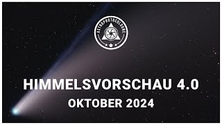 Himmelsvorschau für Astrofotografen Oktober 2024  Komet C2023 A3 TsuchinshanATLAS  Sternhaufen [upl. by Alletsyrc669]