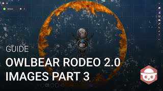 Owlbear Rodeo 20 Images Part 3  Attachments Outdated [upl. by Sokil]