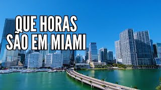 que horas são em miami  que horas são agora em miami florida  fuso horario miami sao paulo [upl. by Nylsirhc]