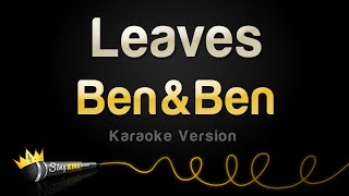 BenampBen  Leaves Karaoke Version [upl. by Arraic]