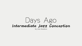 Days Ago  from Intermediate Jazz Conception by Jim Snidero [upl. by Dodson]