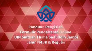 Panduan Pendaftaran Online Mahasiswa Baru UIN Sulthan Thaha Saifuddin Jambi [upl. by Notnroht173]