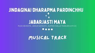 Jindaginai Dharapma Pardinchhu Music track Arjun Sapkota Suprim Malla Thakuri  Puja Devkota Jiti [upl. by Llibyc786]