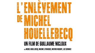 L’ENLÈVEMENT DE MICHEL HOUELLEBECQ Trailer DE [upl. by Decima]