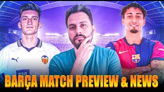 Barcelona Transfer News  Valencia vs Barcelona Match Preview amp Lineup  La Liga 2024 [upl. by Forelli]