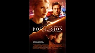 Possession 2002 [upl. by Harrington352]