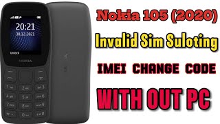 Nokia 105 2022  Nokia 105 imei change code  Inveiled sim card solution 💪😄👌imei code with pc [upl. by Hpesojnhoj]