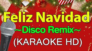 Feliz Navidad Disco Remix  KARAOKE HD [upl. by Hagi]