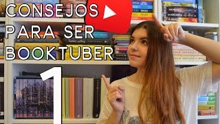 CONSEJOS PARA SER BOOKTUBERS  Parte 1 Básicos [upl. by Lemert134]