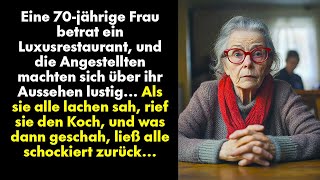 Eine 70jährige Frau betrat ein Luxusrestaurant und die Angestellten machten sich über ihr Aussehen [upl. by Nelyag]