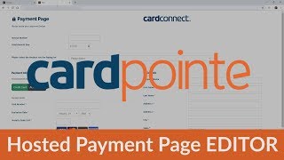 CardPointe Hosted Payment Page EDITOR Introduction amp How to use the drag and drop hosted payment p [upl. by Zurkow]