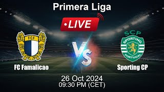 🔴 LIVE FC Famalicao vs Sporting CP  Football Live Score  Portuguese Primera Liga [upl. by Htur562]