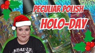 Peculiar Polish HOLODay Collection  Swatch amp Review [upl. by Keffer]