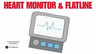 Heart Monitor amp Flatline Sound Effects  Free Download Copyright Free [upl. by Esinev340]