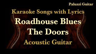 The Doors Roadhouse Blues Acoustic Guitar Karaoke Songs with Lyrics [upl. by Recneps]