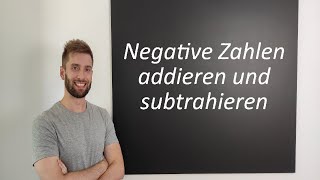 Negative Zahlen addieren und subtrahieren [upl. by Ained]